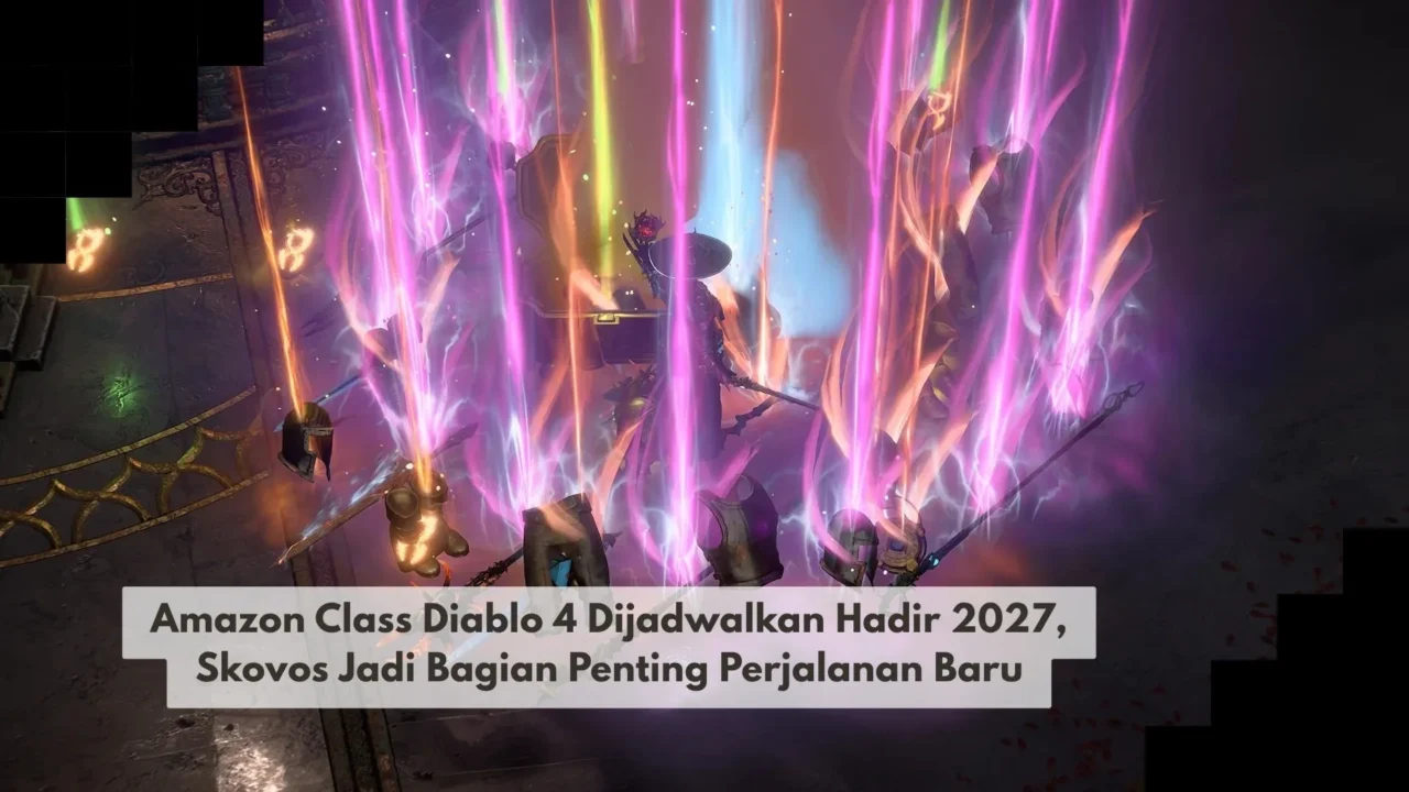 Amazon Class Diablo 4 Dijadwalkan Hadir 2027, Skovos Jadi Bagian Penting Perjalanan Baru